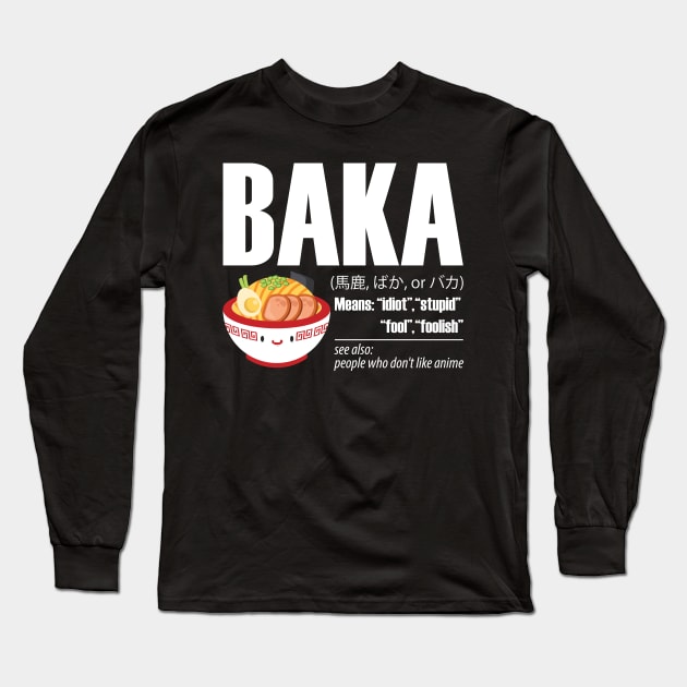 Baka Definition Long Sleeve T-Shirt by avshirtnation